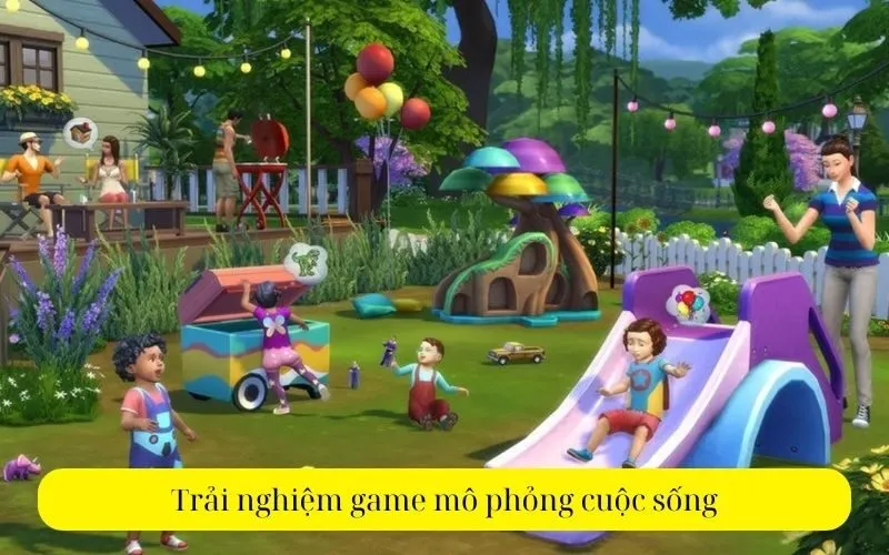 Trải nghiệm game mô phỏng cuộc sống