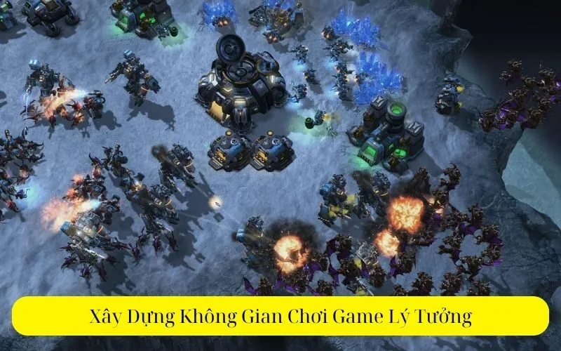 Xây Dựng Không Gian Chơi Game Lý Tưởng