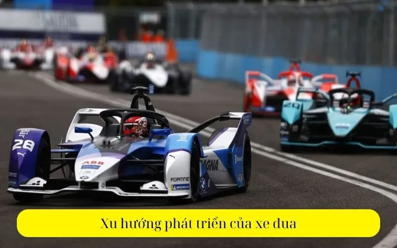 Xu hướng phát triển của xe đua